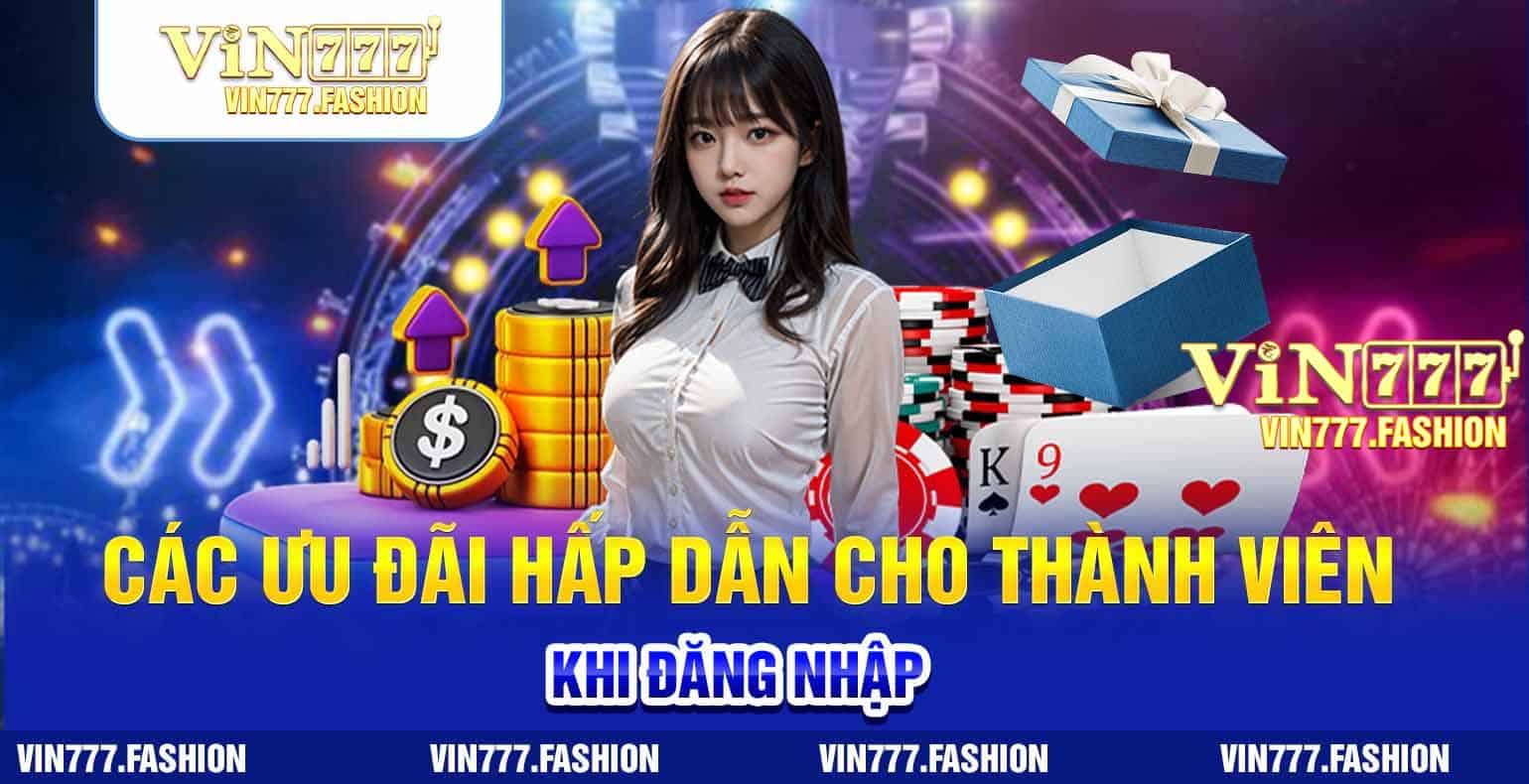 cac uu dai hap dan cho thanh vien khi dang nhap