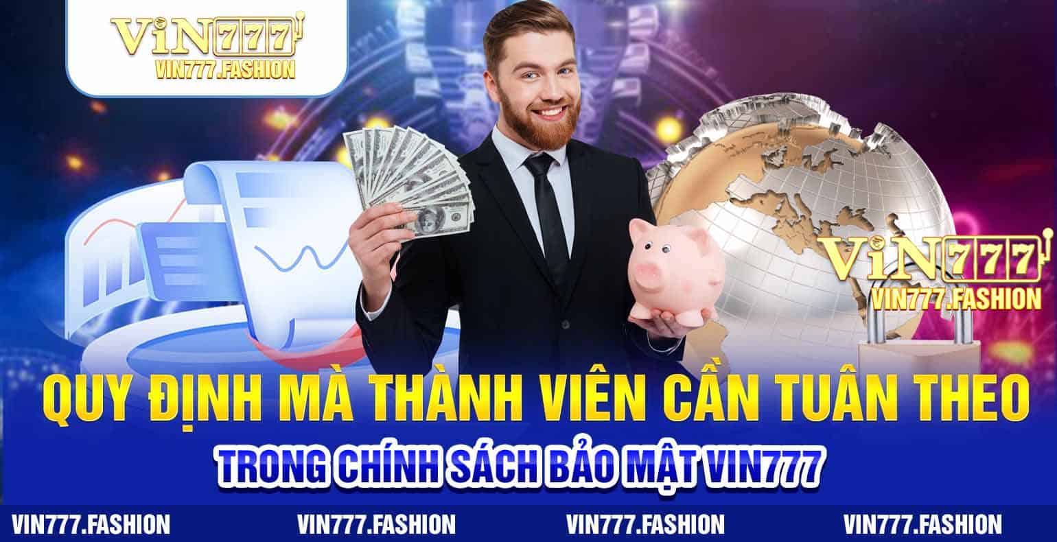 quy dinh ma thanh vien can tuan theo trong chinh sach bao mat vin777