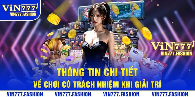 thong tin chi tiet choi co trach nhiem