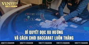 cach choi baccarat vin777